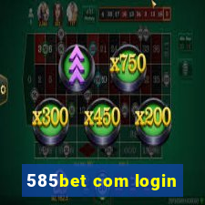 585bet com login